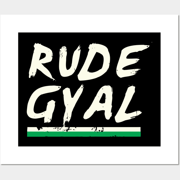 Rude Gyal Jamaican Jamaica Love Pride Girl Wall Art by tanambos